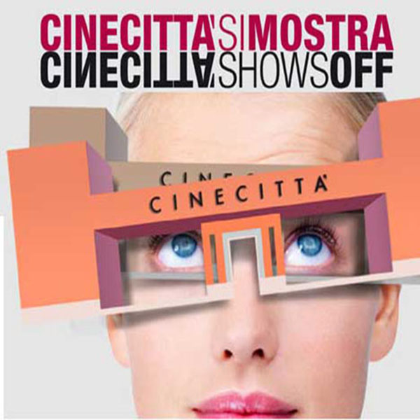 CINECITTA' SI MOSTRA